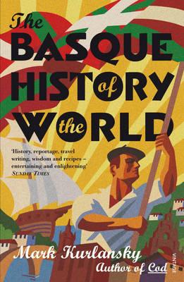 Basque History Of The World - Mark Kurlansky
