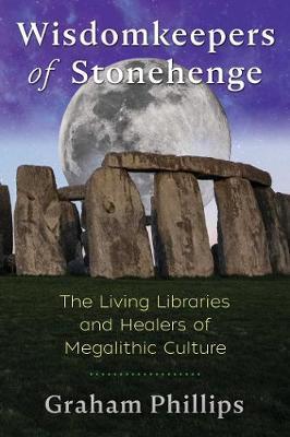 Wisdomkeepers of Stonehenge - Graham Phillips