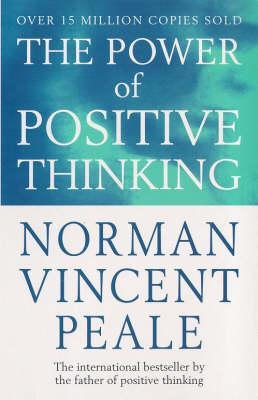 Power Of Positive Thinking - Norman Vincent Peale