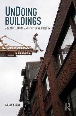UnDoing Buildings - Sally Stone