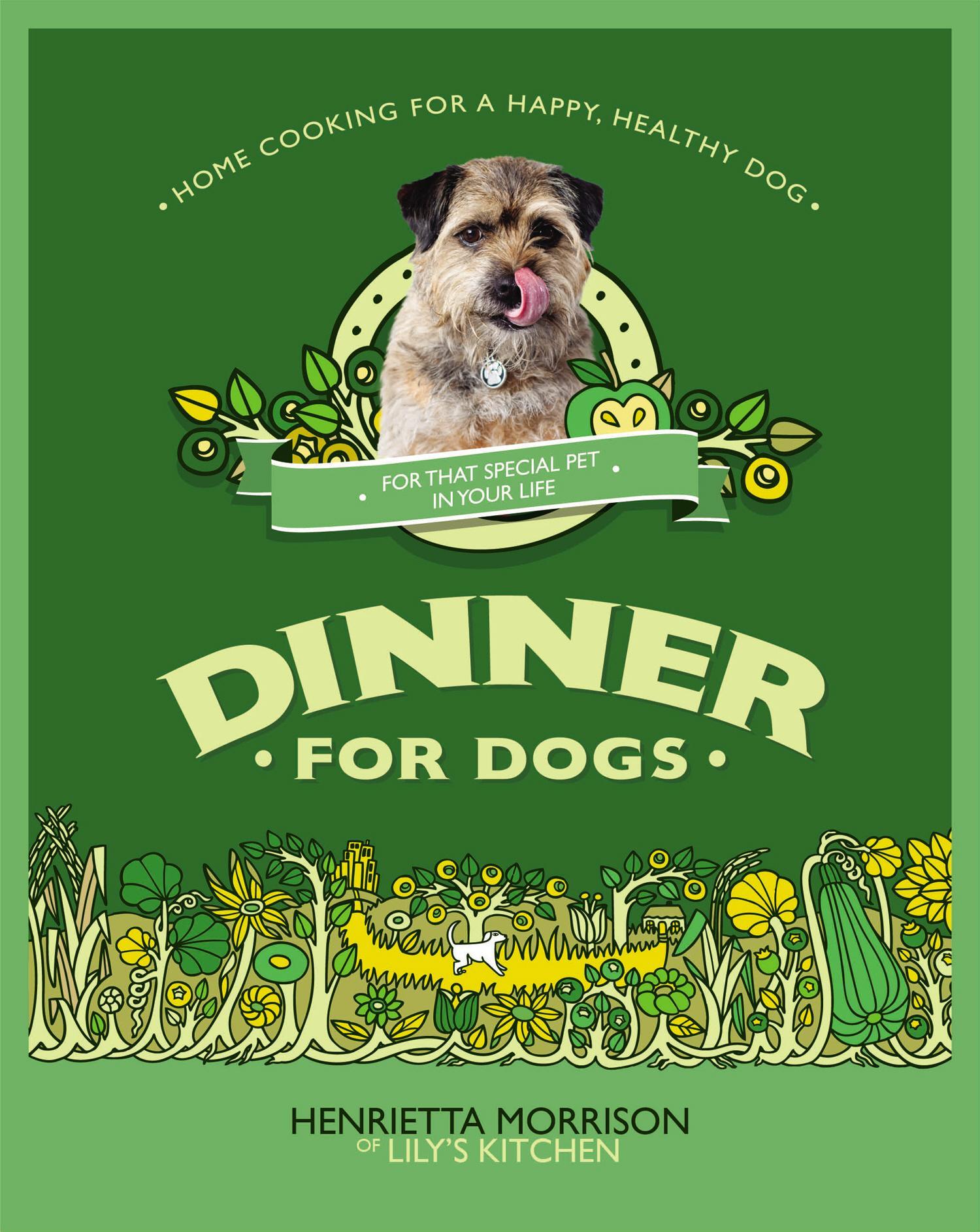 Dinner for Dogs - Henrietta Morrison