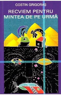 Poza produsului Recviem pentru mintea de pe urma - Costin Grigoras