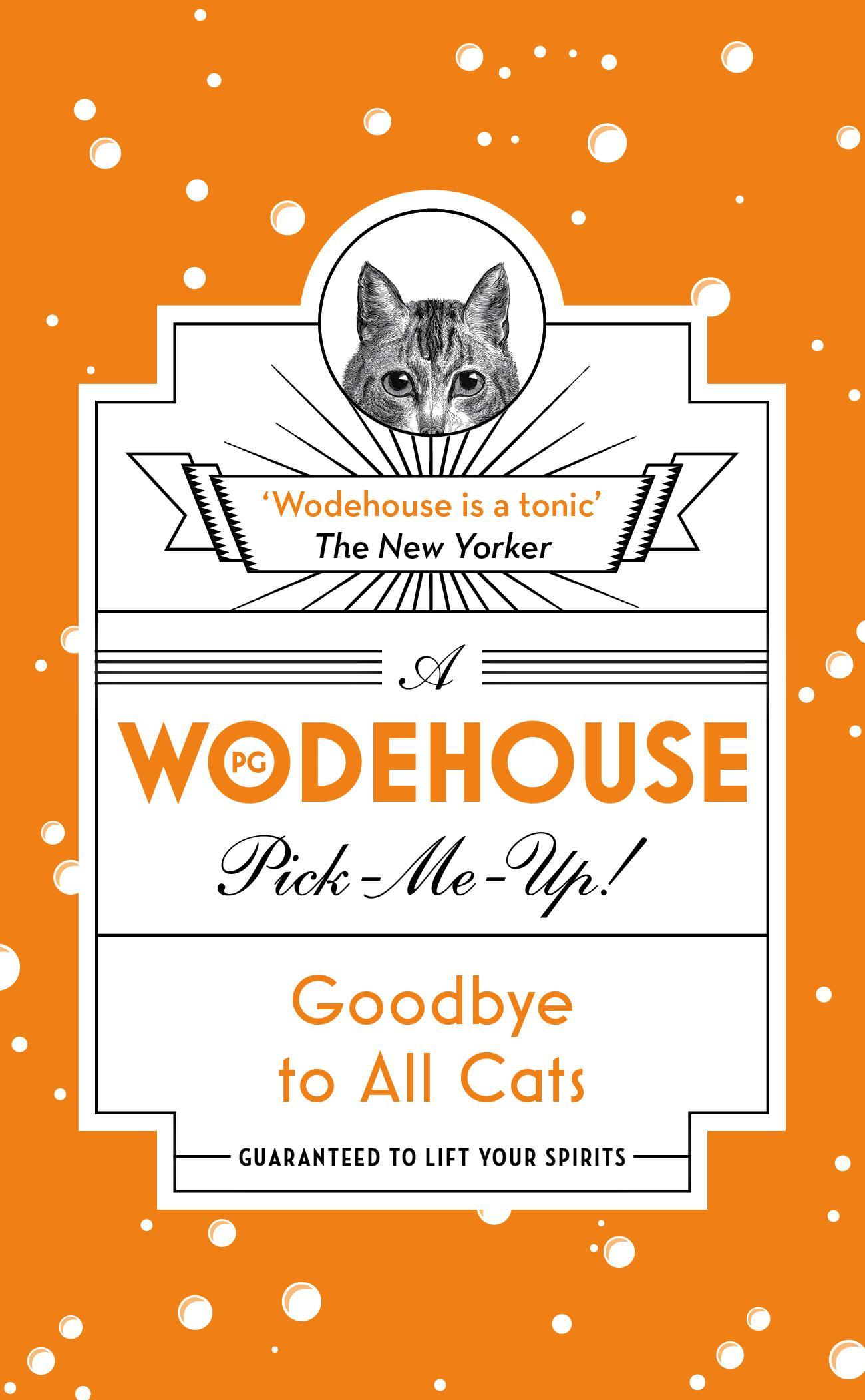 Goodbye to All Cats - PG Wodehouse