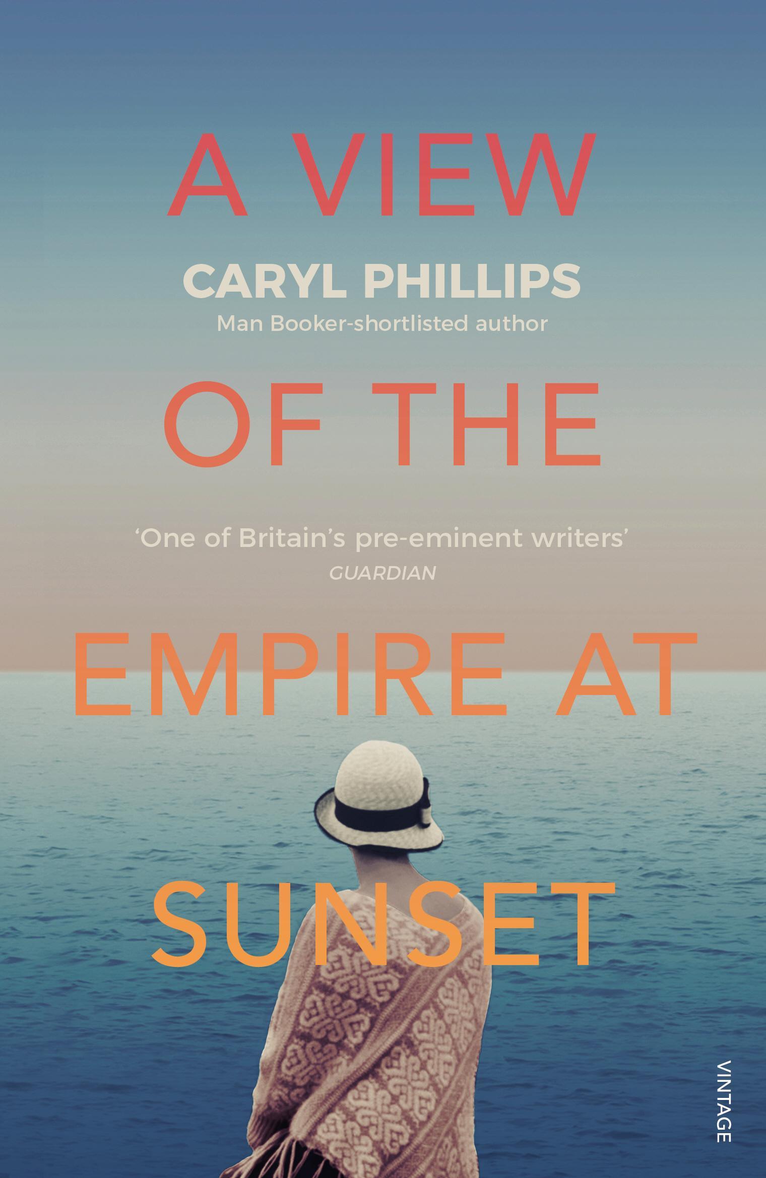 View of the Empire at Sunset - Caryl Phillips