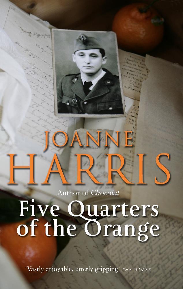 Five Quarters Of The Orange - Joanne Harris