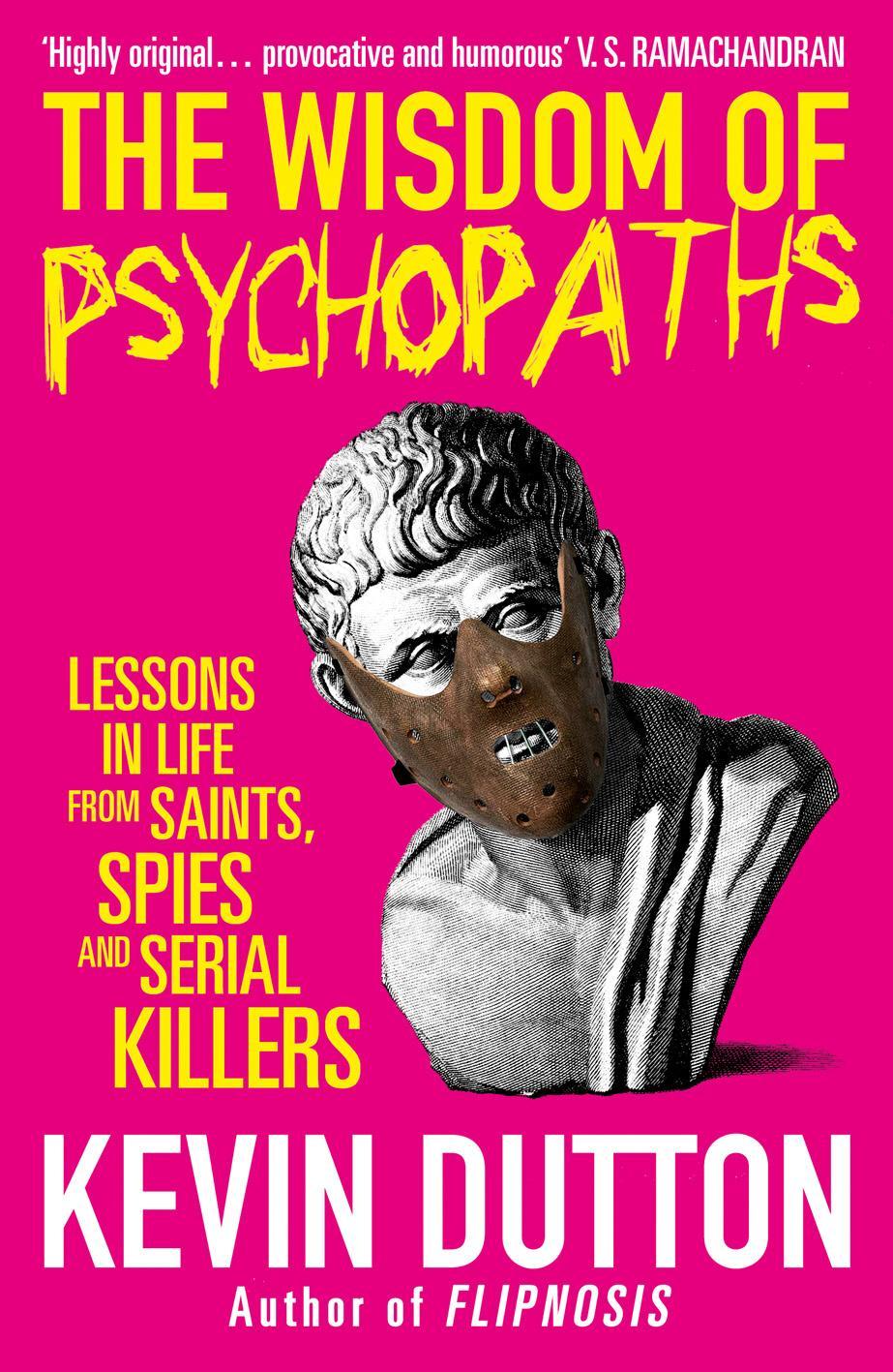 Wisdom of Psychopaths - Kevin Dutton
