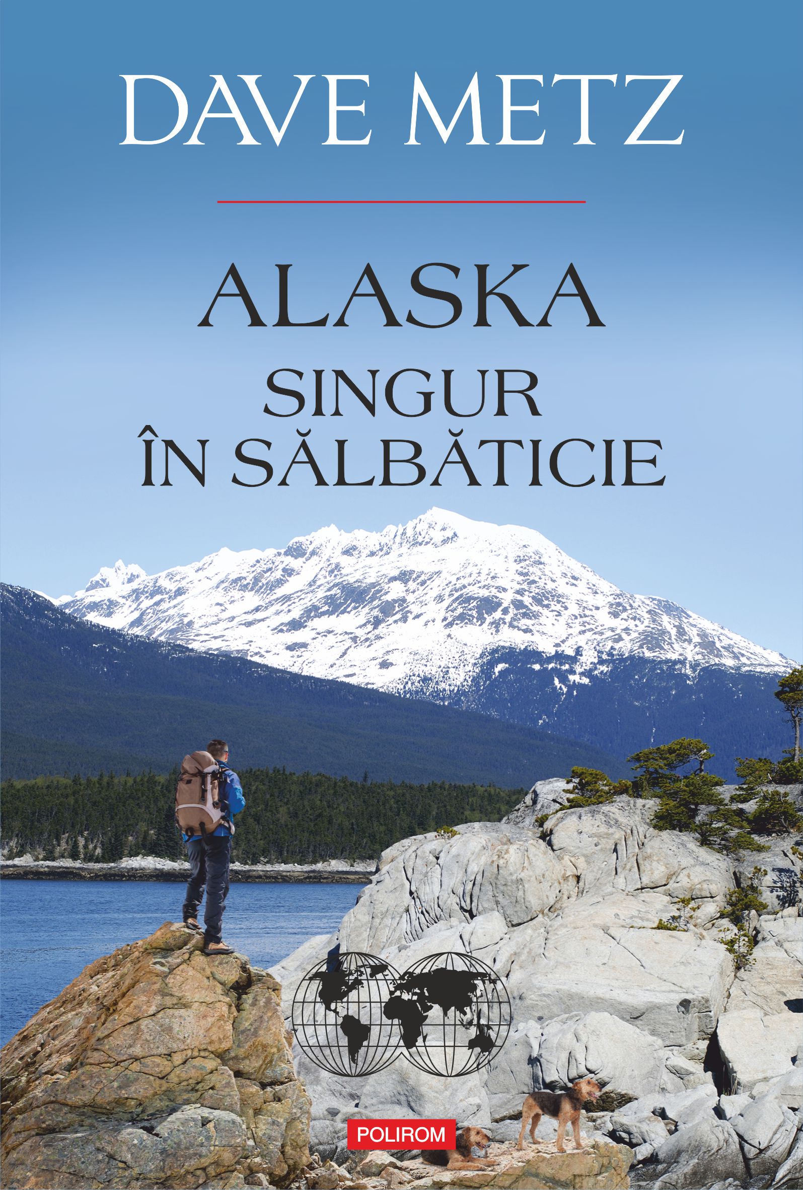 eBook Alaska. Singur in salbaticie - Dave Metz