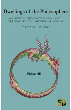 Dwellings of the Philosophers - Fulcanelli