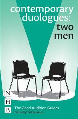 Contemporary Duologues: Two Men - Trilby James