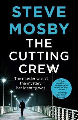 Cutting Crew - Steve Mosby