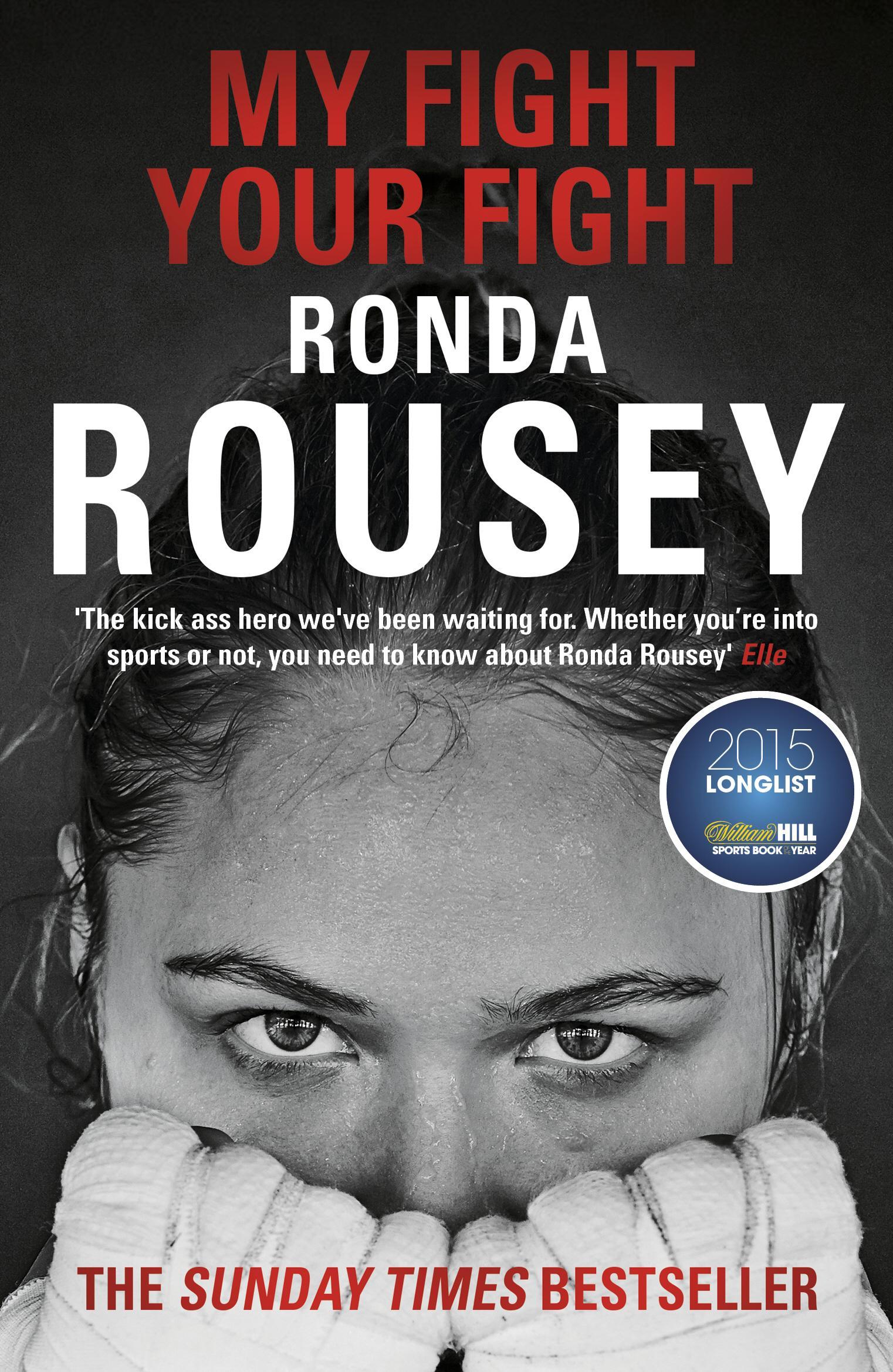 My Fight Your Fight - Ronda Rousey
