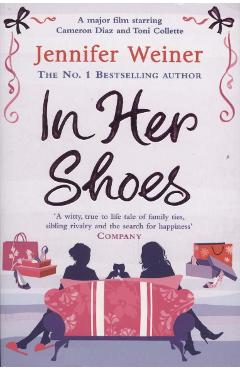 Coperta cărții 'In Her Shoes - Jennifer Weiner'