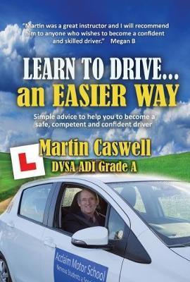 Learn To Drive...an Easier Way -  Caswell