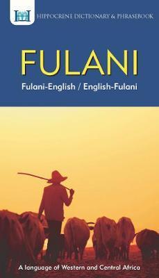 Fulani-English/ English-Fulani Dictionary & Phrasebook - Aquilina Mawadza