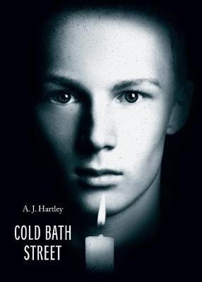 Cold Bath Street Special Edition - A J Hartley
