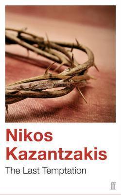 Last Temptation - Nikos Kazantzakes