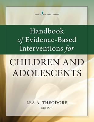 Handbook of Applied Interventions for Children and Adolescen - Lea A Theodore