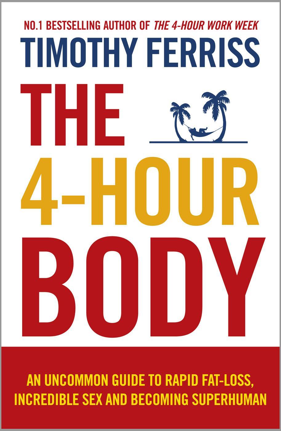 4-Hour Body - Timothy Ferriss