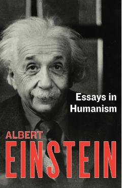 Essays in Humanism - Einstein