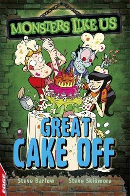 EDGE: Monsters Like Us: Great Cake Off - Steve Barlow