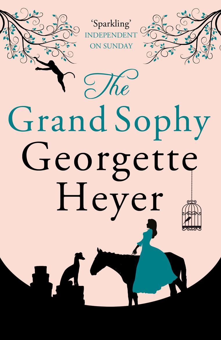 Grand Sophy - Georgette Heyer