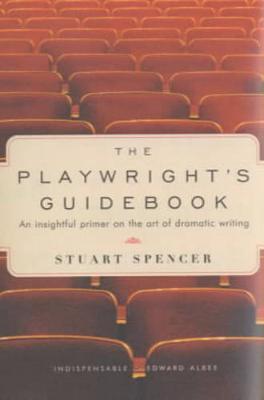 Playwright's Guidebook - Stuart Spencer
