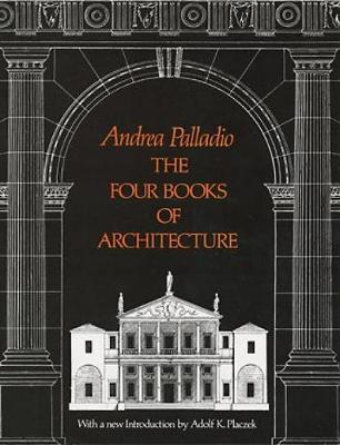 Four Books of Architecture - Andrea Palladio