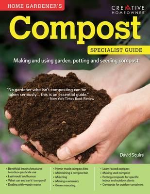 Home Gardener's Compost - David Squire