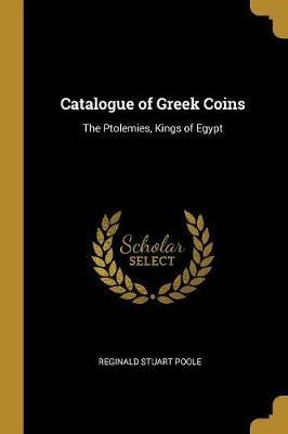 Catalogue of Greek Coins - Stuart Poole