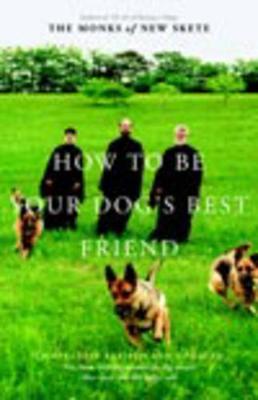 How To Be Your Dog's Best Friend -  