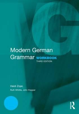 Modern German Grammar Workbook - John Klapper