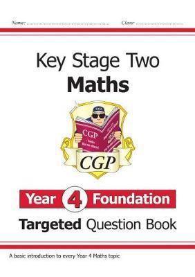 New KS2 Maths Targeted Question Book: Year 4 Foundation -  
