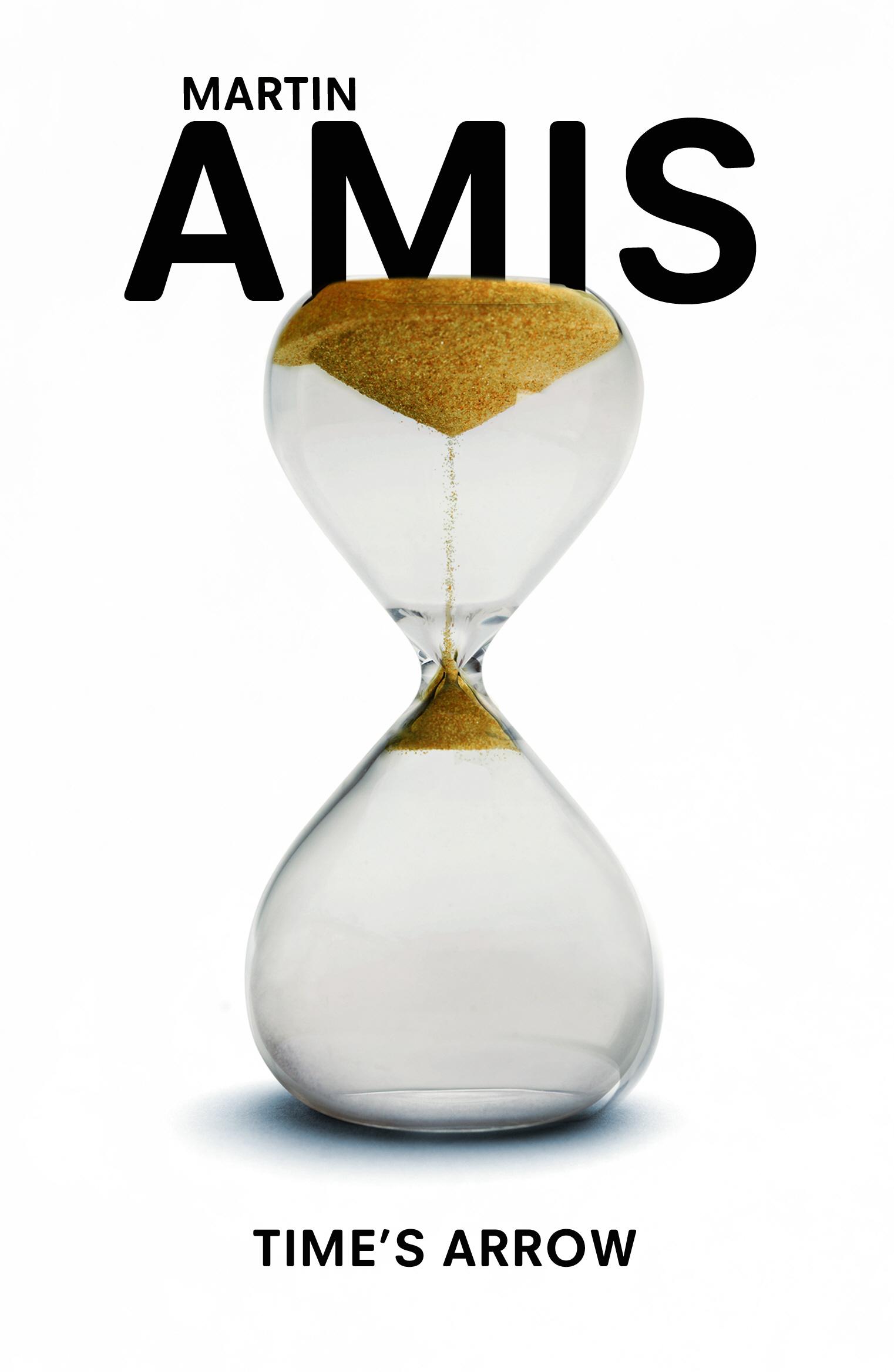Time's Arrow - Martin Amis