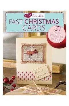 Coperta cărții 'I Love Cross Stitch - Fast Christmas Cards -'