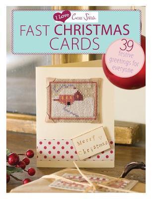 I Love Cross Stitch - Fast Christmas Cards -  