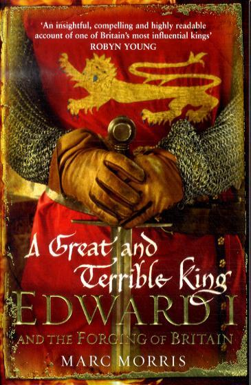 Great and Terrible King - Marc Morris