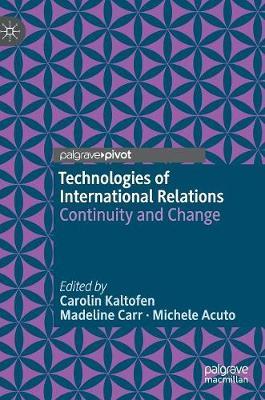 Technologies of International Relations - Carolin Kaltofen