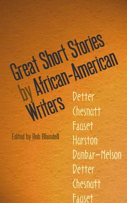 Great Short Stories by African-American Writers - Bob Blaisdell