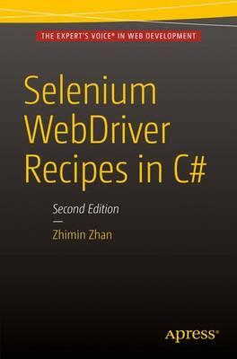 Selenium WebDriver Recipes in C# - Zhimin Zhan