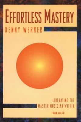 Effortless Mastery - Kenny Werner