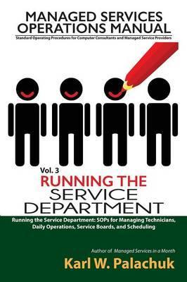 Vol. 3 - Running the Service Department - W Palachuk