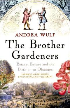 Poza produsului Brother Gardeners - Andrea Wulf