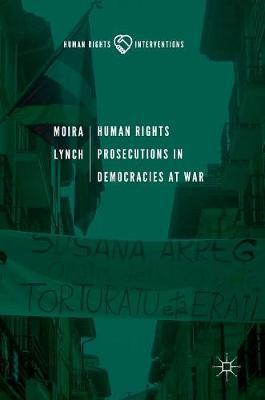 Human Rights Prosecutions in Democracies at War -  Lynch