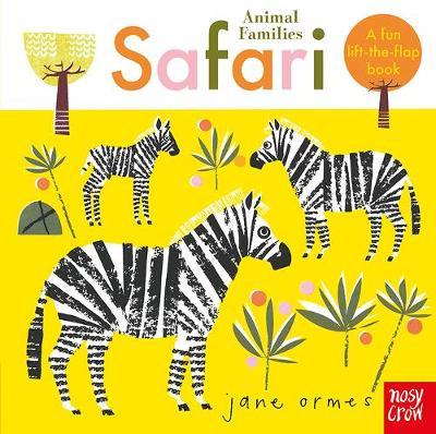 Animal Families: Safari - Jane Ormes
