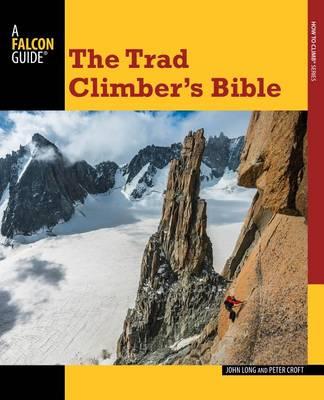 Trad Climber's Bible - John Long