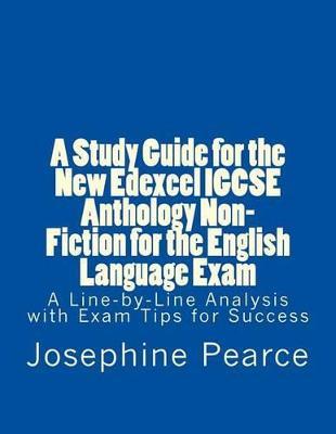 Study Guide for the New Edexcel Igcse Anthology Non-Fiction - Josephine Pearce