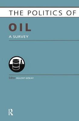 Politics of Oil - Bulent Gokay