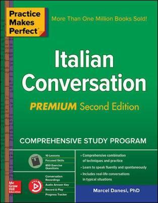 Practice Makes Perfect: Italian Conversation, Premium Second - Marcel Danesi
