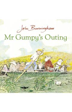 Coperta cărții 'Mr Gumpy's Outing - John Burnigham'