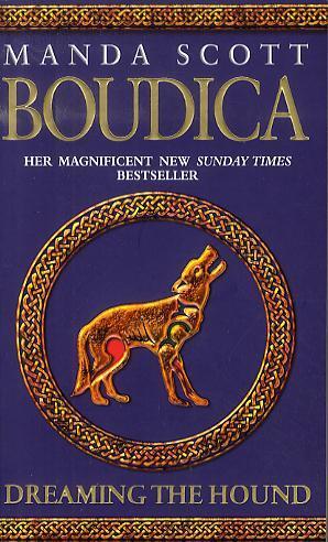 Boudica: Dreaming The Hound - Manda Scott